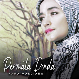 Download Lagu Nana Mardiana - Permata Dinda MP3 Download Lagu Nana Mardiana - Permata Dinda MP3