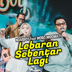 Download Lagu Ndarboy Genk, Woro Widowati - Lebaran Sebentar Lagi MP3 Download Lagu Ndarboy Genk, Woro Widowati - Lebaran Sebentar Lagi MP3