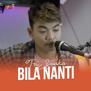 Download Lagu Tri Suaka - Bila Nanti - Acoustic Version MP3 Download Lagu Tri Suaka - Bila Nanti - Acoustic Version MP3