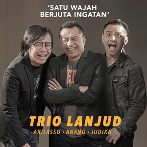 Download Lagu TRIO LANJUD - Satu Wajah Berjuta Ingatan MP3 Download Lagu TRIO LANJUD - Satu Wajah Berjuta Ingatan MP3