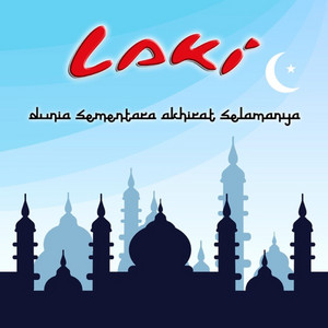 Download Lagu Laki - Dunia Sementara Akhirat Selamanya MP3 Download Lagu Laki - Dunia Sementara Akhirat Selamanya MP3