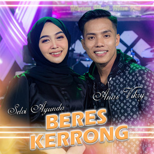 Download Lagu Selvi Ayunda, Anas Fikry - Beres Kerrong MP3 Download Lagu Selvi Ayunda, Anas Fikry - Beres Kerrong MP3