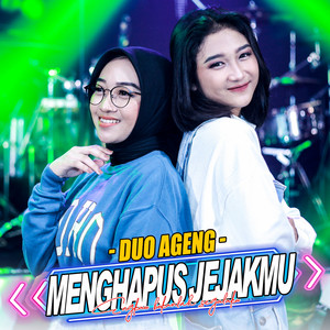 Download Lagu Duo Ageng, Ageng Music - Menghapus Jejakmu MP3 Download Lagu Duo Ageng, Ageng Music - Menghapus Jejakmu MP3