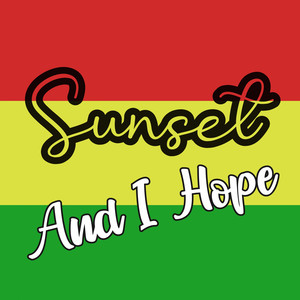 Download Lagu Sunset - And I Hope MP3