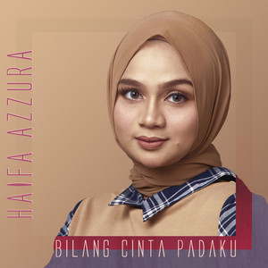 Download Lagu Haifa Azzura - Bilang Cinta Padaku MP3 Download Lagu Haifa Azzura - Bilang Cinta Padaku MP3
