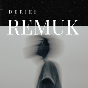 Download Lagu Deries - Remuk MP3 Download Lagu Deries - Remuk MP3