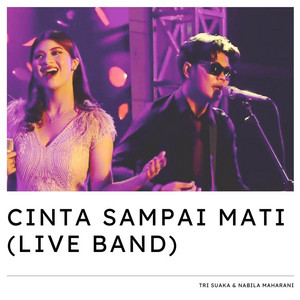 Download Lagu Tri Suaka, Nabila Maharani - Cinta Sampai Mati - Live Band MP3 Download Lagu Tri Suaka, Nabila Maharani - Cinta Sampai Mati - Live Band MP3