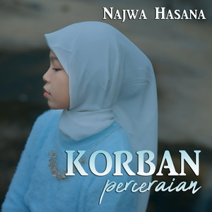 Download Lagu Najwa Hasana - Korban Perceraian MP3