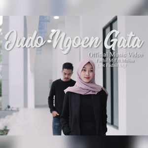 Download Lagu Fadhil Mjf, Melisa Os - Judo Ngoen Gata MP3 Download Lagu Fadhil Mjf, Melisa Os - Judo Ngoen Gata MP3