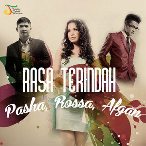 Download Lagu Pasha, Rossa, Afgan - Rasa Terindah - From "KFC Adu Bintang" MP3 Download Lagu Pasha, Rossa, Afgan - Rasa Terindah - From "KFC Adu Bintang" MP3