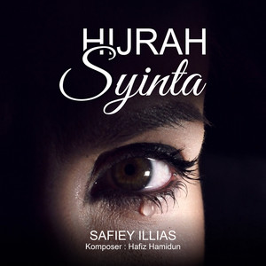 Download Lagu Safiey Illias - Hijrah Syinta MP3 Download Lagu Safiey Illias - Hijrah Syinta MP3