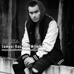 Download Lagu Judika - Sampai Kau Jadi Milikku MP3