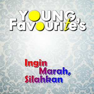 Download Lagu Young Favourite's - Ingin Marah, Silahkan MP3 Download Lagu Young Favourite's - Ingin Marah, Silahkan MP3