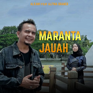 Download Lagu Al Kawi, Alfina Braner - MARANTAU JAUAH MP3 Download Lagu Al Kawi, Alfina Braner - MARANTAU JAUAH MP3