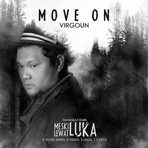 Download Lagu Virgoun - Move On MP3 Download Lagu Virgoun - Move On MP3