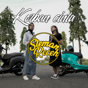 Download Lagu Sleman Receh - Korban Cinta MP3 Download Lagu Sleman Receh - Korban Cinta MP3