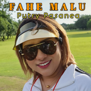 Download Lagu Putry Pasanea - Fahe Malu MP3 Download Lagu Putry Pasanea - Fahe Malu MP3