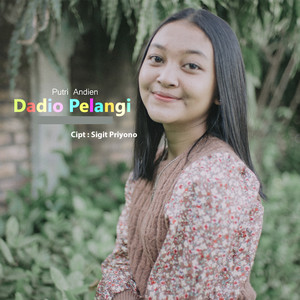 Download Lagu Putri Andien - Dadio Pelangi MP3 Download Lagu Putri Andien - Dadio Pelangi MP3