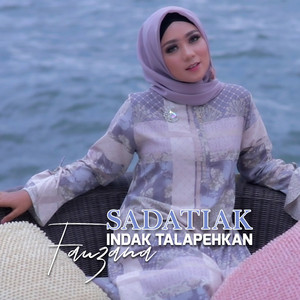 Download Lagu Fauzana - Sadatiak Indak Talapehkan MP3 Download Lagu Fauzana - Sadatiak Indak Talapehkan MP3