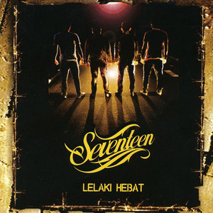 Download Lagu Seventeen - Cinta Tak Bertuan MP3 Download Lagu Seventeen - Cinta Tak Bertuan MP3