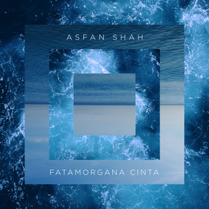Download Lagu Asfan Shah - Fatamorgana Cinta MP3 Download Lagu Asfan Shah - Fatamorgana Cinta MP3