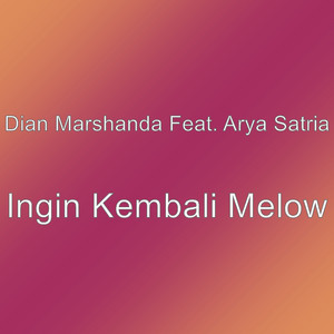 Download Lagu Dian Marshanda, Arya Satria - Ingin Kembali Melow MP3 Download Lagu Dian Marshanda, Arya Satria - Ingin Kembali Melow MP3