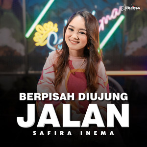 Download Lagu Safira Inema - Berpisah Diujung Jalan MP3