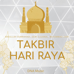 Download Lagu Dewi Djuanal, Abdullah Sumrahadi, Muhammad Zikri - Takbir Hari Raya MP3 Download Lagu Dewi Djuanal, Abdullah Sumrahadi, Muhammad Zikri - Takbir Hari Raya MP3