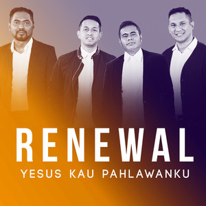 Download Lagu Renewal, Rayen Pono - Yesus Kau Pahlawanku MP3