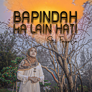 Download Lagu Sri Fayola - Bapindah Ka Lain Hati MP3 Download Lagu Sri Fayola - Bapindah Ka Lain Hati MP3