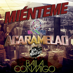 Download Lagu Vade Nuevo, Dymara - Mienteme, Acaramelao, Baila conmigo MP3 Download Lagu Vade Nuevo, Dymara - Mienteme, Acaramelao, Baila conmigo MP3