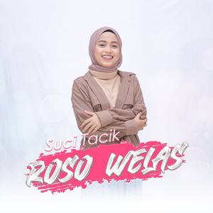 Download Lagu Suci Tacik - Roso Welas MP3 Download Lagu Suci Tacik - Roso Welas MP3