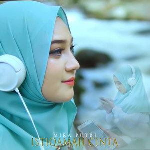 Download Lagu Mira Putri - Istiqamah Cinta MP3 Download Lagu Mira Putri - Istiqamah Cinta MP3