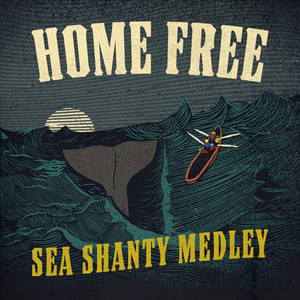 Download Lagu Home Free - Sea Shanty Medley MP3 Download Lagu Home Free - Sea Shanty Medley MP3