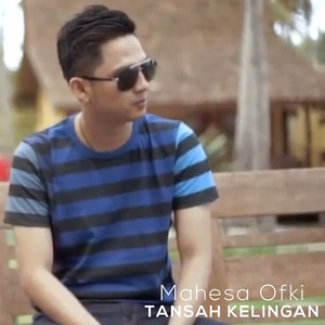 Download Lagu Mahesa Ofki, Laviola - Tansah Kelingan MP3 Download Lagu Mahesa Ofki, Laviola - Tansah Kelingan MP3