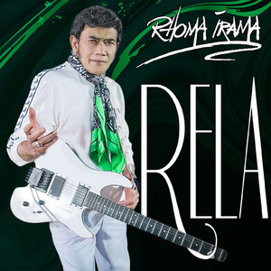 Download Lagu Rhoma Irama - Rela MP3 Download Lagu Rhoma Irama - Rela MP3