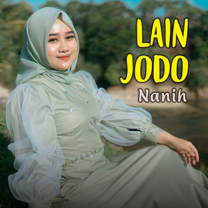 Download Lagu Nanih - Lain Jodo MP3 Download Lagu Nanih - Lain Jodo MP3