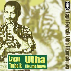 Download Lagu Utha Likumahuwa - Kenanganku MP3 Download Lagu Utha Likumahuwa - Kenanganku MP3