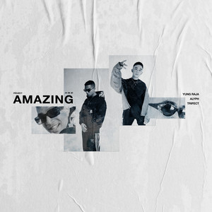 Download Lagu Yung Raja, ALYPH, Trifect - Amazing MP3 Download Lagu Yung Raja, ALYPH, Trifect - Amazing MP3