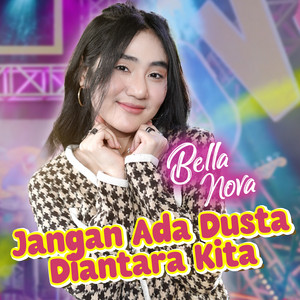 Download Lagu Bella Nova - Jangan Ada Dusta Diantara Kita MP3 Download Lagu Bella Nova - Jangan Ada Dusta Diantara Kita MP3