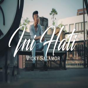 Download Lagu Vicky Salamor - Ini Hati MP3 Download Lagu Vicky Salamor - Ini Hati MP3