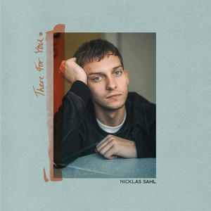 Download Lagu Nicklas Sahl - There For You MP3
