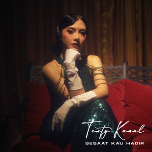 Download Lagu Tenty Kamal - Sesaat Kau Hadir MP3 Download Lagu Tenty Kamal - Sesaat Kau Hadir MP3
