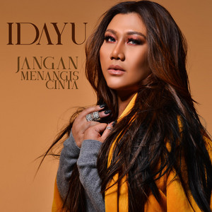 Download Lagu Idayu - Jangan Menangis Cinta MP3 Download Lagu Idayu - Jangan Menangis Cinta MP3