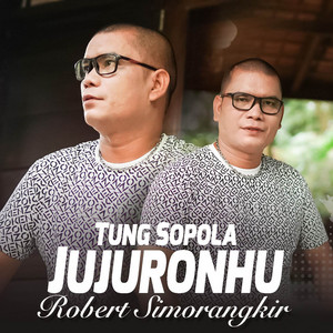Download Lagu Robert Simorangkir - Tung Sopola Jujuronhu MP3