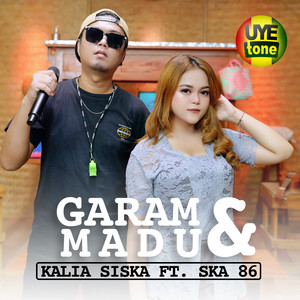 Download Lagu Kalia Siska, SKA 86 - GARAM & MADU (SAKIT DADAKU) MP3 Download Lagu Kalia Siska, SKA 86 - GARAM & MADU (SAKIT DADAKU) MP3
