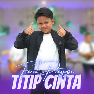 Download Lagu Farel Prayoga - Titip Cinta MP3 Download Lagu Farel Prayoga - Titip Cinta MP3