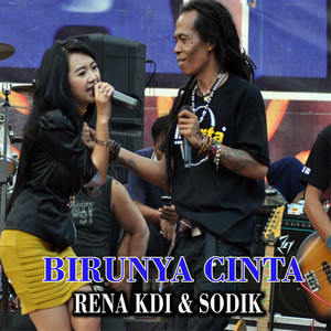 Download Lagu Rena Kdi, Sodiq Monata - Birunya Cinta MP3 Download Lagu Rena Kdi, Sodiq Monata - Birunya Cinta MP3