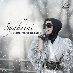 Download Lagu Syahrini - I Love You Allah MP3 Download Lagu Syahrini - I Love You Allah MP3