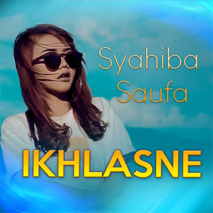 Download Lagu Syahiba Saufa - Ikhlasne MP3